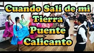 CUANDO SALI DE MI TIERRA   Puente calicanto