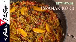 Zeytinyağlı Ispanak Kökü I Arda'nın Mutfağı