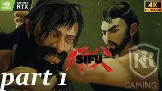 Sifu Gameplay Walkthrough Part 1 Full Game 4k 60ffps pc ultra