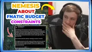 Nemesis About FNATIC BUDGET Constraints Situation 👀