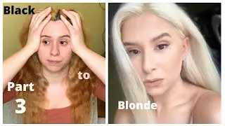Bleaching my hair at home | BLACK to BLONDE | Part 3