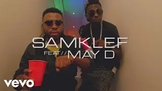 Samklef - Birthday Girl [Official Video] ft. Mr May D