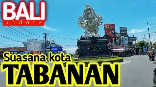 bali current situation, tabanan city