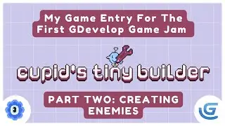 Creating Enemies - Cupid's Tiny Builder Devlog - PART TWO