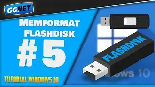 Cara Memformat Flashdisk dengan Baik dan Benar - TUTORIAL GENERAL WINDOWS 10 #5