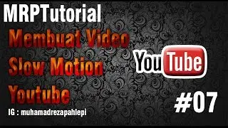MRPTutorial - [7] Tutorial Slow Motion menggunakan Sony Vegas