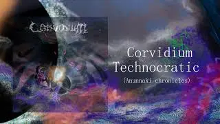 Corvidium - Technocratic  (Anunnaki chronicles)