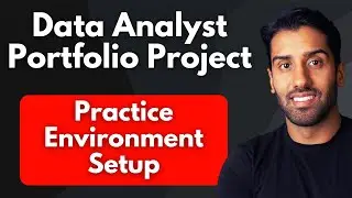Data Analyst Portfolio Project - Environment Setup - SQL & Power BI