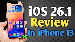 iOS 26.1 - Review in iPhone 13 (Don’t update)