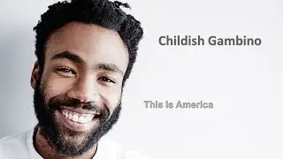 This is America - Donald Glover (Lyrics)