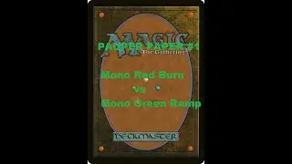REAL PAPER PAUPER MAGIC - Mono Red Burn vs Mono Green Ramp