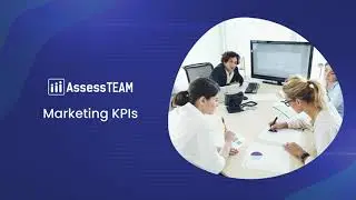 Marketing KPIs: Mastering Metrics for Marketing Excellence with AssessTEAM
