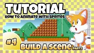 [Ep 4] Build a scene Part 2 :: Tutorial [Animating sprites]
