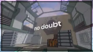 no doubt - counter blox edit (roblox)
