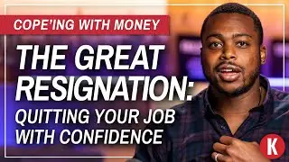 The Great Resignation: Quitting Your Job with Confidence