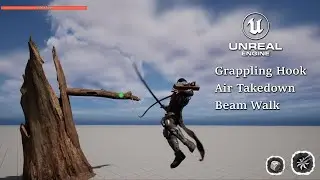 Unreal My Dark Souls Sekiro Game Devlog 7 - Grappling Hook / Air Takedown / Beam Walk