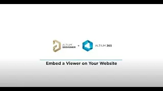 Embed a Viewer on Your Website - Altium Designer + Altium 365