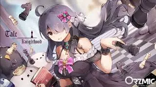 【from Orzmic】Knighthood — Talc【Audio | Music】