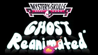 Mystery Skulls Animated - Ghost || REANIMATED (*kinda)