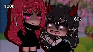 🖤⚔️You’ll ruin my reputation…🖤⚔️||Part 1/2 of 100k SPECIAL!💗||Gacha Life||Old Trend||Not Og||FW⚠️