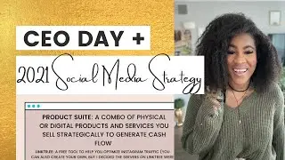 CEO Day + My 2021 Social Media Marketing Strategy