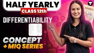 Class 12th Maths | Half Yearly 2024 | Differentiability Part-2 | Concept + MIQs | By Shivani Ma'am