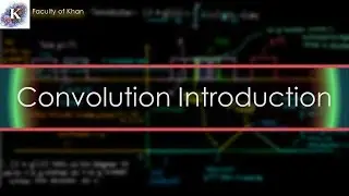 Introducing Convolutions: Intuition + Convolution Theorem