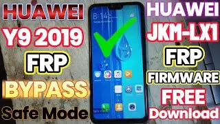 Huawei JKM-LX1 Y9 2019 FRP Bypass Through safe Mode, Huawei Y9 Prime FRP Bypass Safe mode 2025