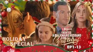 Rented a Billionaire Husband for Christmas EP1-13 | New Release | ReelShort