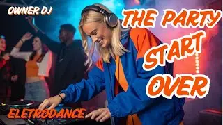 Owner DJ - The Party Start Over (Nonstop Megamix) #dancemusic #viralmusic #viralmusicvideo