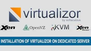 How to Install Virtulizor on Dedicated Server Centos 7 Ubuntu Redhat Scientific Linux