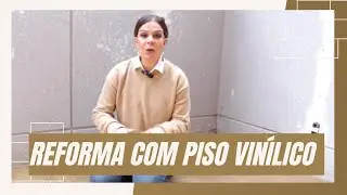 REFORMA COM PISO VINÍLICO | FINOTTATO | SULA OBRA