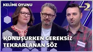 Kelime Oyunu | Konuşurken Gereksiz Tekrarlanan Söz