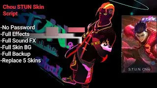 Chou STUN Skin Script Replace 5 Skins | No Password | | Shogun