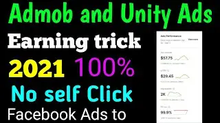 Google Admob and Unity Ads best Earning trick 2021 || Unity ads Earning trick 2021