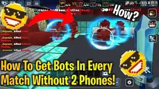 How To Get Bots In Every Match!(100% real) [Blockman Go]