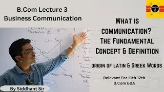 What Is Communication? | Business Communication (B.Com Lecture 3)