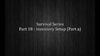 UE4 Survival Game - Inventory Setup (Part 18a)