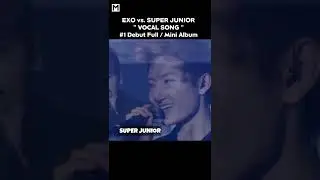 EXO vs. SUPER JUNIOR "Vocal Song"  #kpop #superjunior #exo #ive