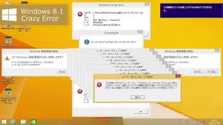 Windows 8.1 Crazy Error 3