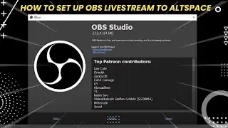 How to set-up OBS live stream to Altspace