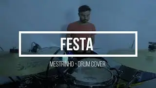 Festa - Mestrinho - (Drum Cover)