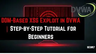 DOM-Based XSS Exploit in DVWA | Step-by-Step Tutorial for Beginners