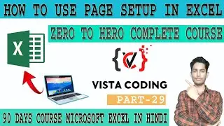 #29 page setup in excel | page setup in excel for printing by vista coding