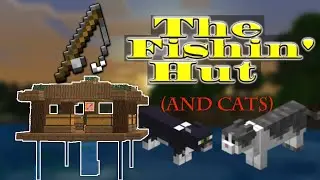 The Fishin' Hut (and cats) - [Minecraft Bedrock Survival]