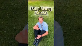 POV: you are sexist
