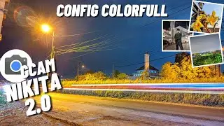 Config Colorfull Super Terang ‼️ Gcam Nikita v2.0 Setara iPhone 14 Promax
