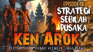 KEN AROK || Menyambangi Mpu Gandring (18)