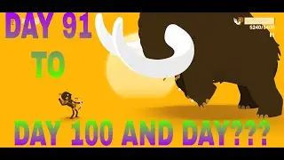 BIG HUNTER(БОЛЬШОЙ ОХОТНИК) | THE MAMMOTH BOSS | DAY 91 TO DAY 100 AND DAY???