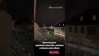 Depremde hayatını kaybedenlere rahmet diler,  yakınlarına ve ülkemize sabırlar dilerim.